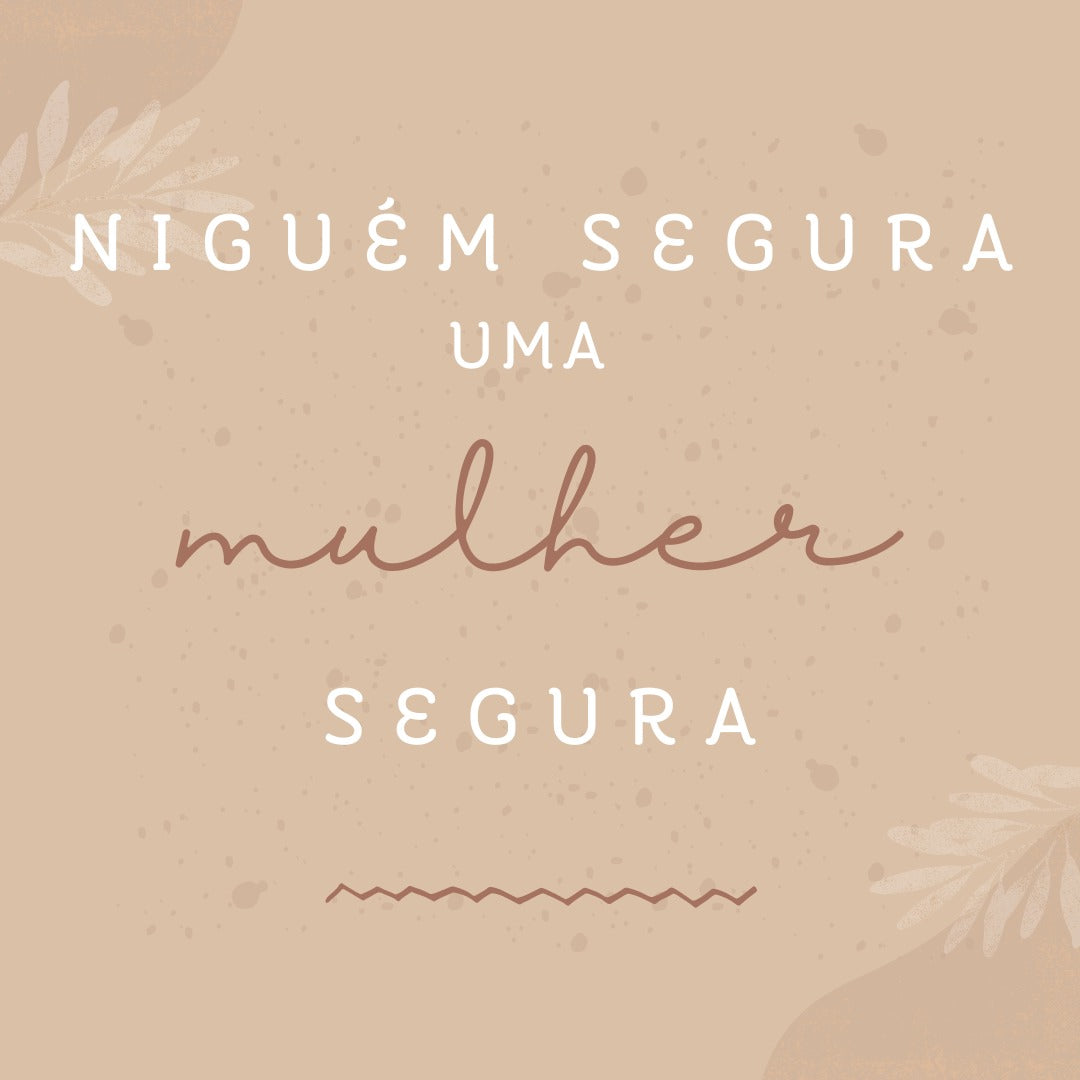 Cartão Agradecimento - Ninguém segura uma mulher segura Genial Carimbos