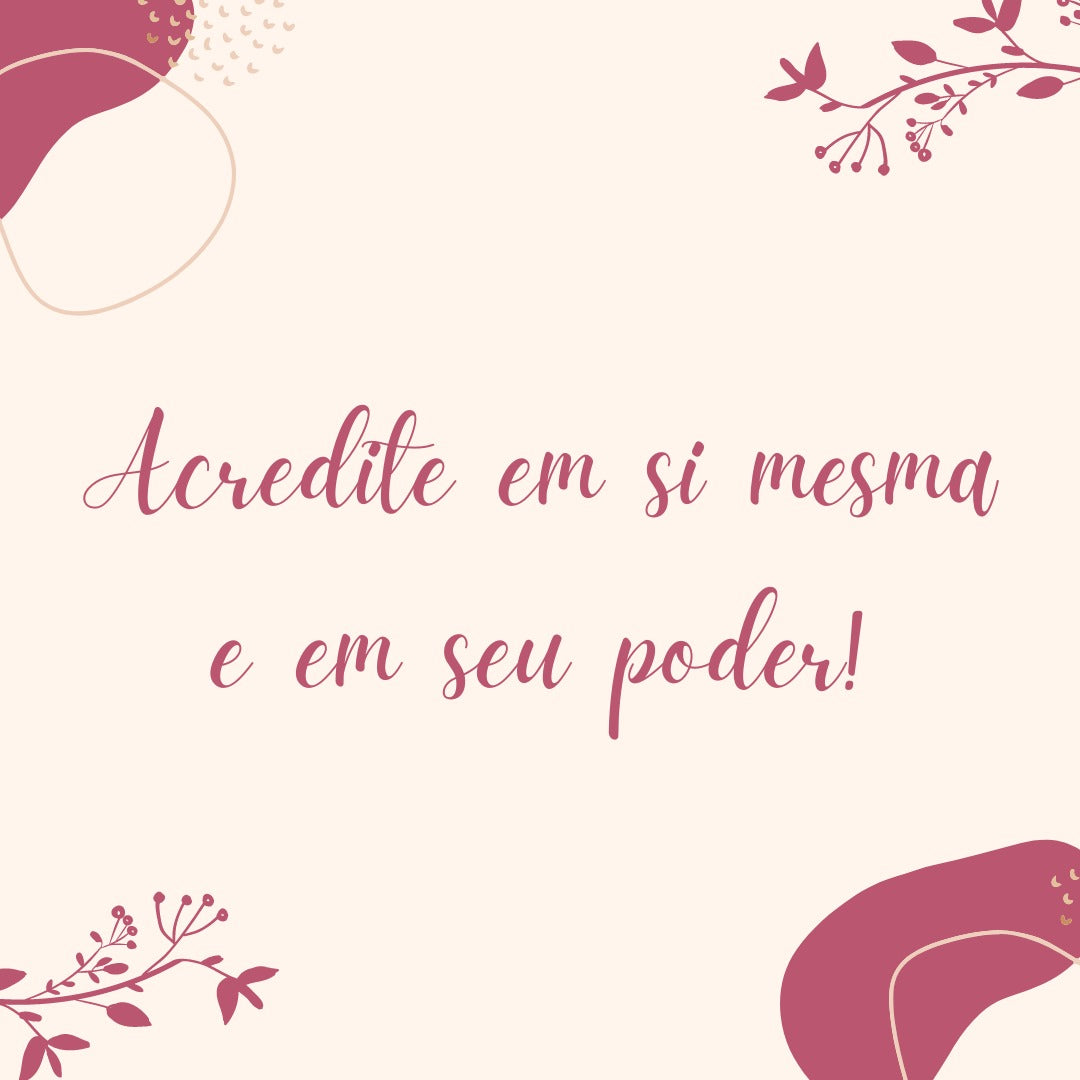 Adesivo - Acredite em si mesma e em seu poder! Genial Carimbos